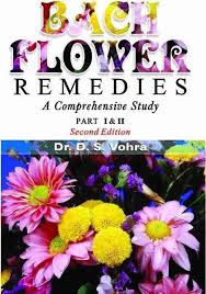 Bach Flower Remedies: A Comprehensive Study � Part 1 & 2 Second Edition By Vohra D.S