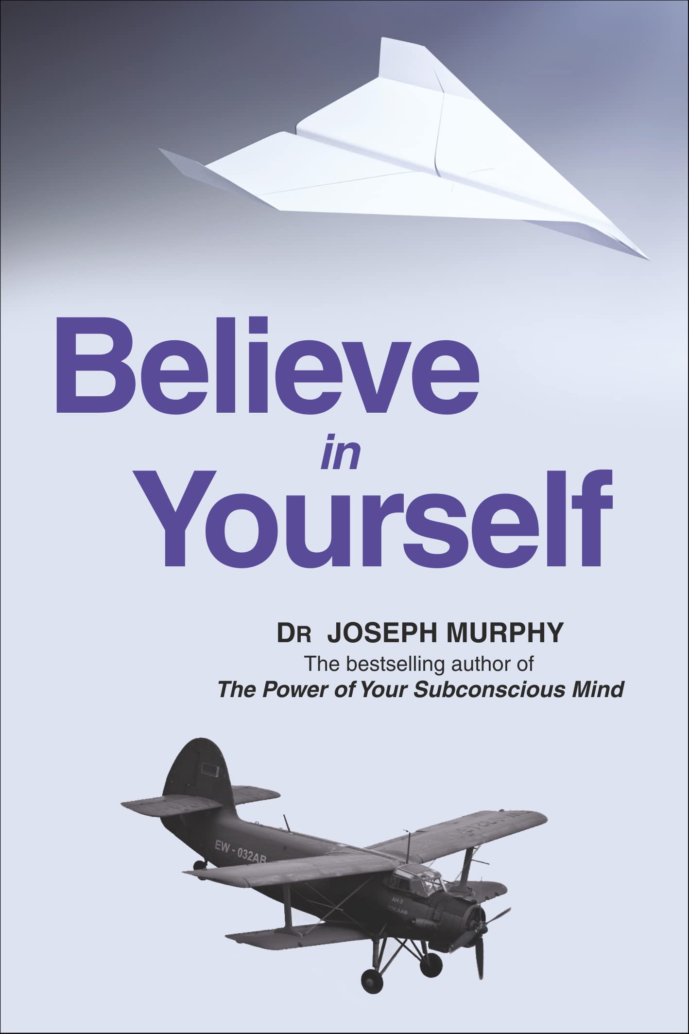 Believe in yourself Book by Joseph Murphy