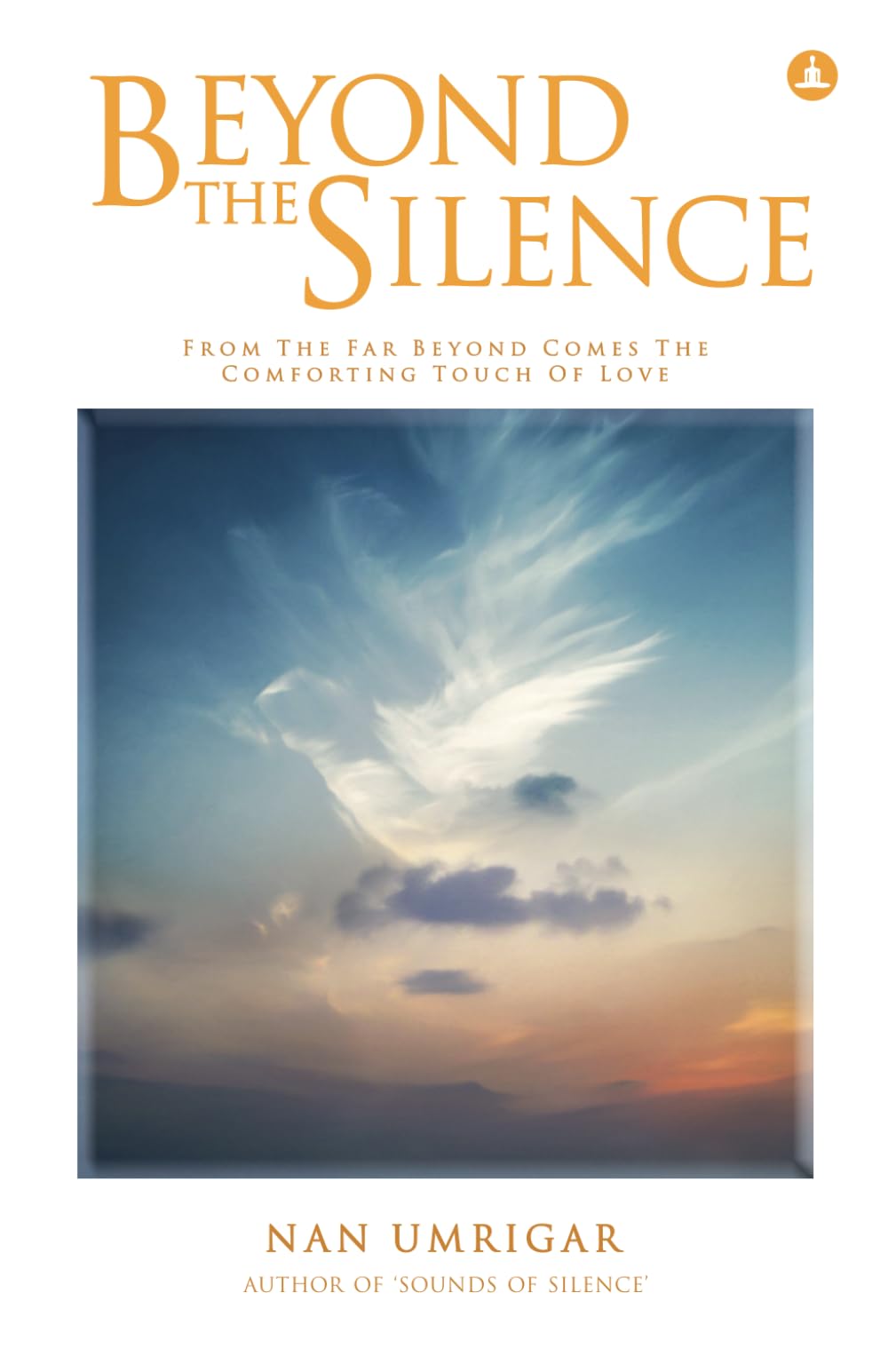 Beyond The Silence By Nan Umrigar 