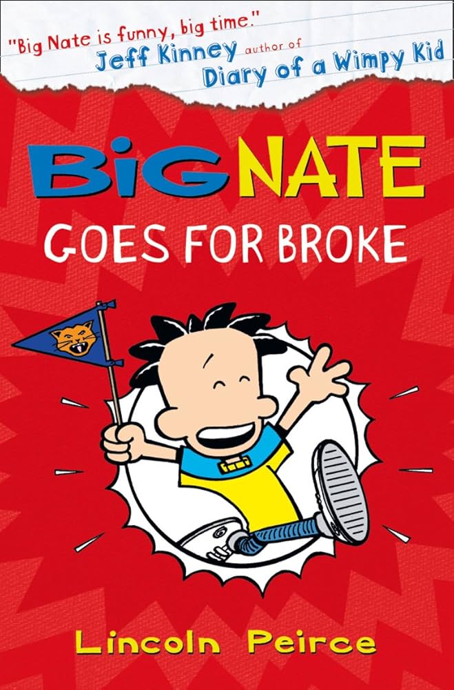 Big Nate Goes for Broke, Lincoln Peirce