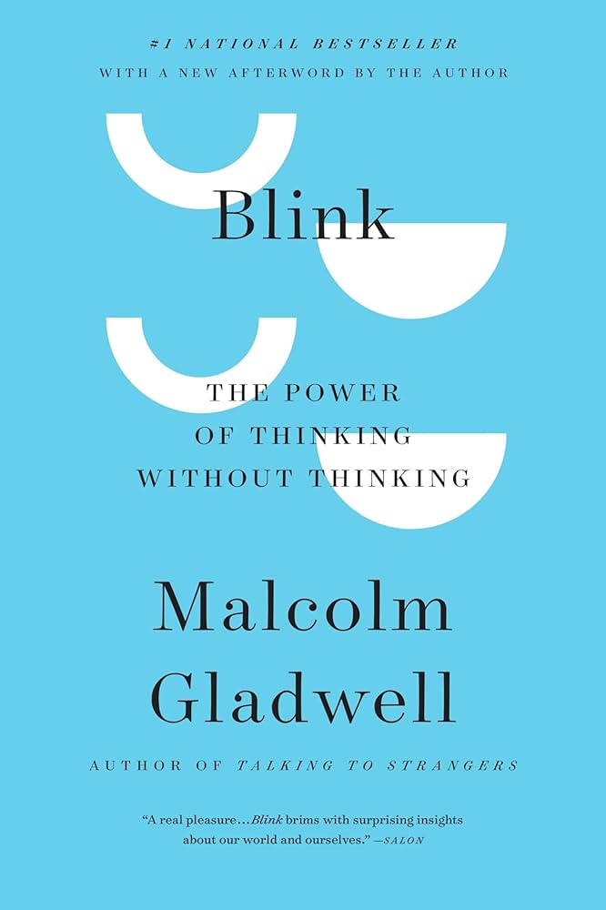 Blink: The Power of Thinking Without Thinking Paperback by Malcolm Gladwell