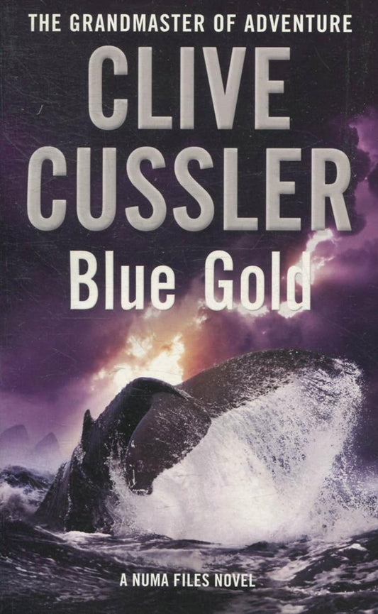 Blue Gold By Clive Cussler