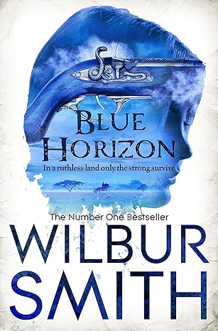 Blue Horizon By Wilbur Smith
