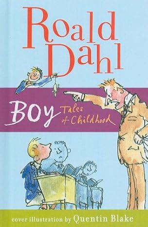 Boy: Tales of Childhood By Roald Dahl 