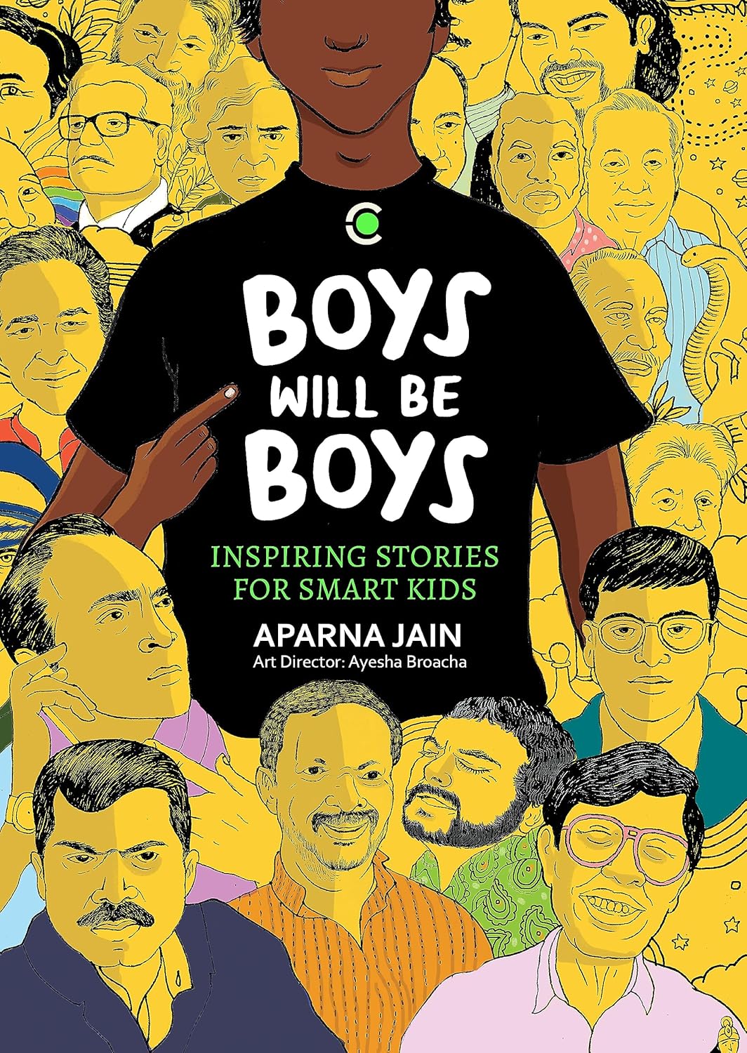 Boys will be Boys: Inspiring Stories For Smart Kids Hardcover By Aparna Jain