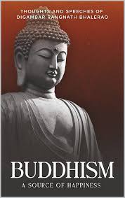 Buddhism: A Source of Happiness" by Digambar Rangnath Bhalerao