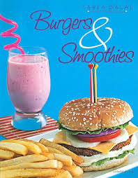 Burgers and Smoothies (English) By Tarla Dalal