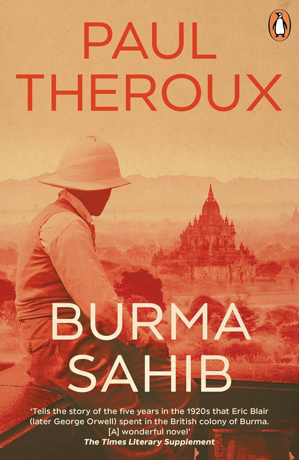 Burma Sahib By Paul Theroux