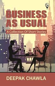Business As Usual By DEEPAK CHAWLA  second hand books online