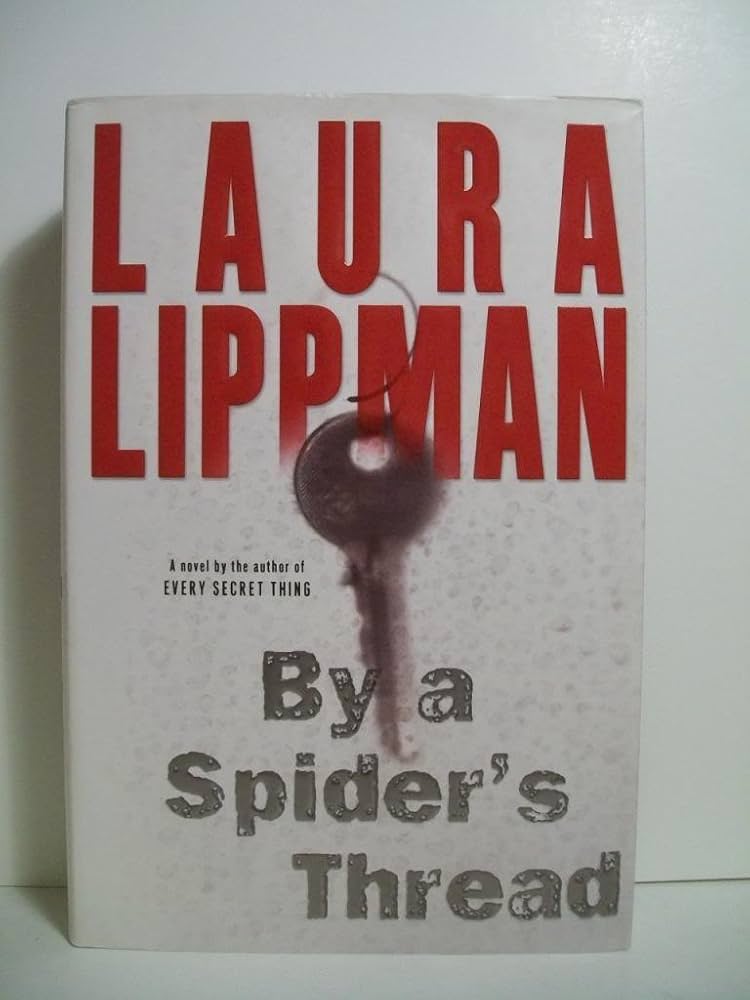 By a Spider's Thread Book by Laura Lippman
