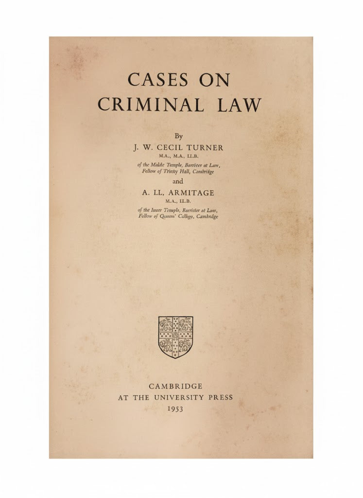 CASES ON CRIMINAL LAW By J. W. CECIL TURNER