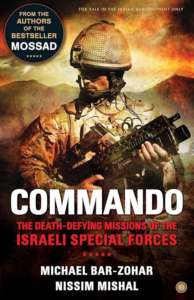 COMMANDO. Book by Michael Bar-Zohar and Nissim Mishal