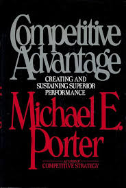 COMPETITIVE ADVANTAGE: Creating and Sustaining Superior Performance Hardcover By Michael E. Porter 