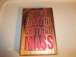 CRITICAL MASS By  Steve Martini