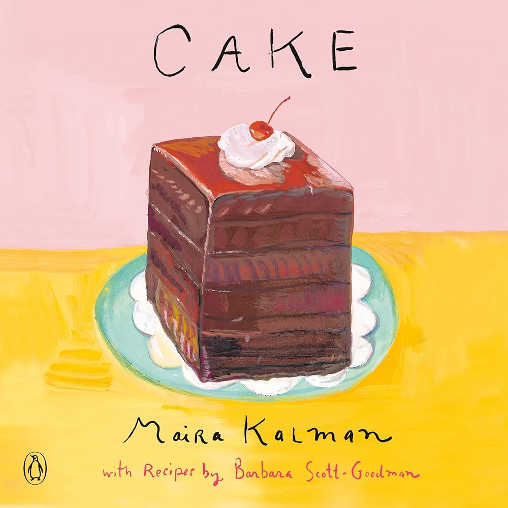 Cake By Maira Kalman