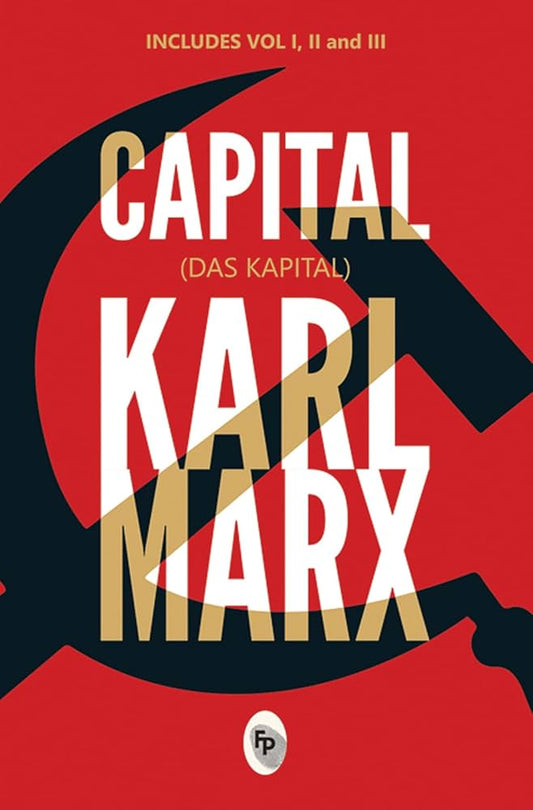 Capital (Das Capital): Includes Vol.1,2,3 Paperback by Karl Marx