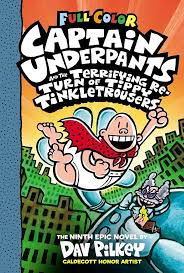 Captain Underpants and the Terrifying Return of Tippy Tinkletrousers By Dav Pilkey