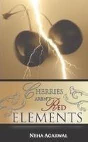 Cherries Aren'T Red - Elements By  Neha Agarwal