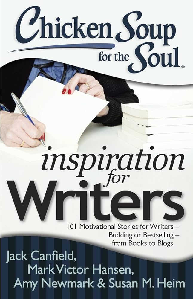 Chicken Soup for the Soul Inspiration for Writers Paperback by Canfield Jack