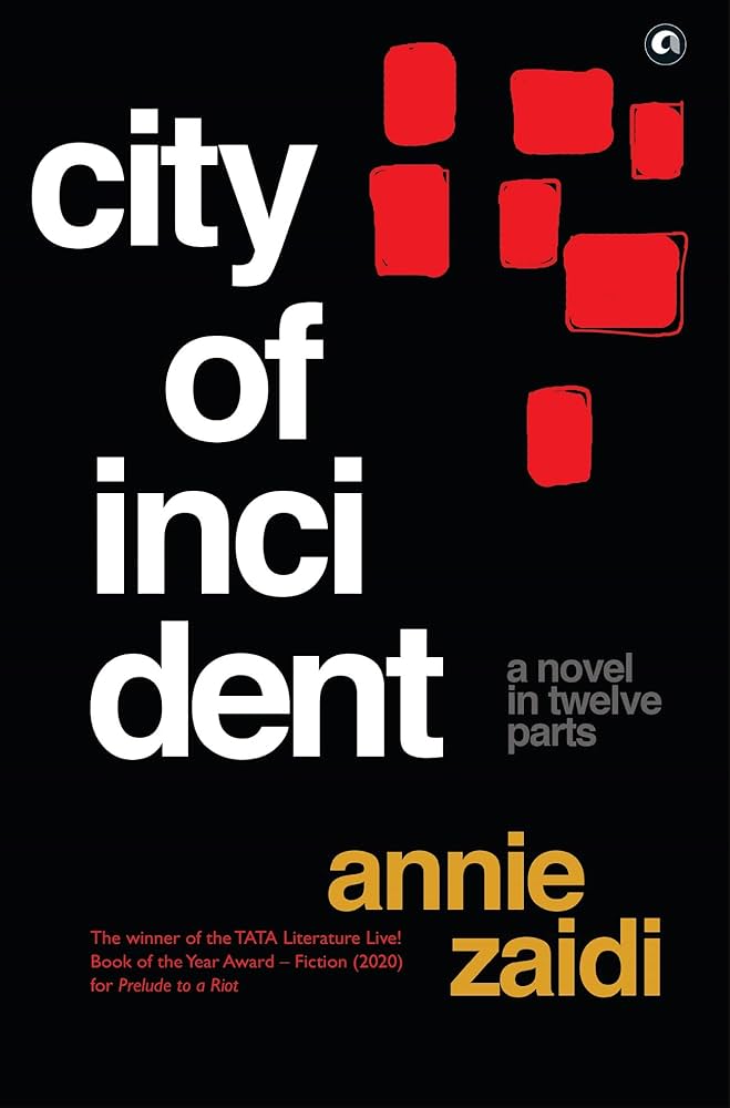 City of Incident By Annie Zaidi