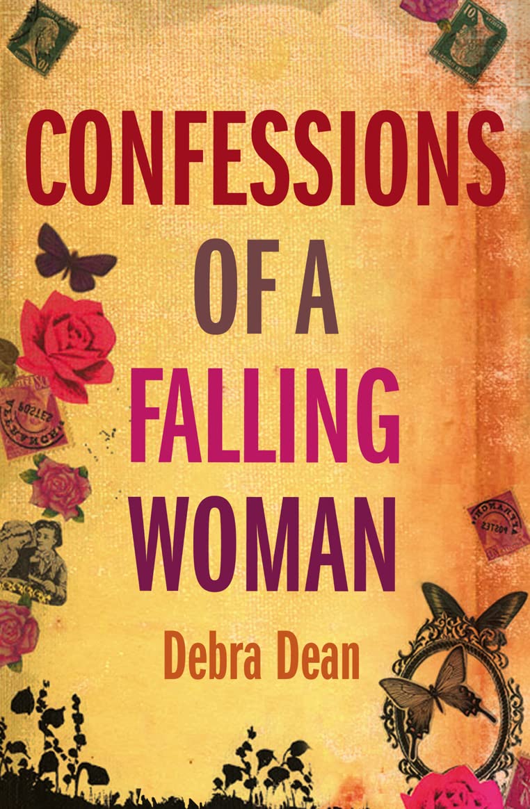 Confessions of a Falling Woman By Debra Dean