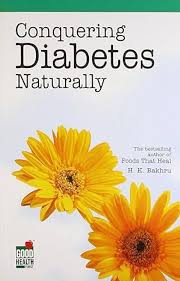 Conquering Diabetes Naturally By  H K Bakhru   online second hand books