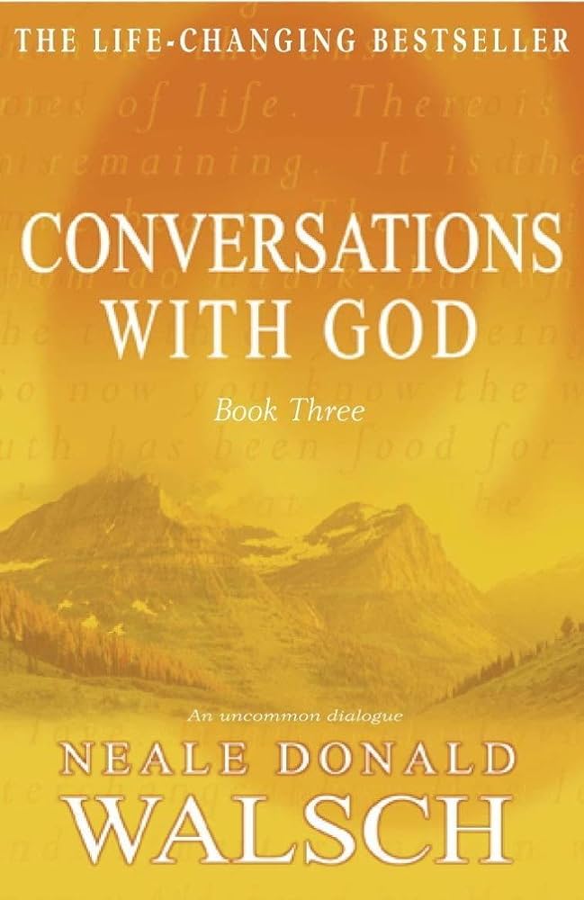 Conversations with God. Book 3, An uncommon dialogue Book by Neale Donald Walsch
