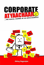 Corporate Atyaachaar  by Abhay Nagarajan
