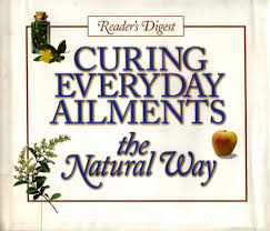 Curing Everyday Ailments the Natural Way Hardcover by VARIOUS (Rare)