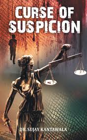 Curse of Suspicion Paperback by Dr. Sujay Kantawala