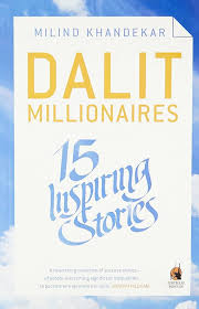 Dalit Millionaires: 15 Inspiring Stories  by Milind Khandekar