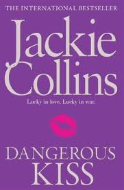 Dangerous kiss By Jackie Collins