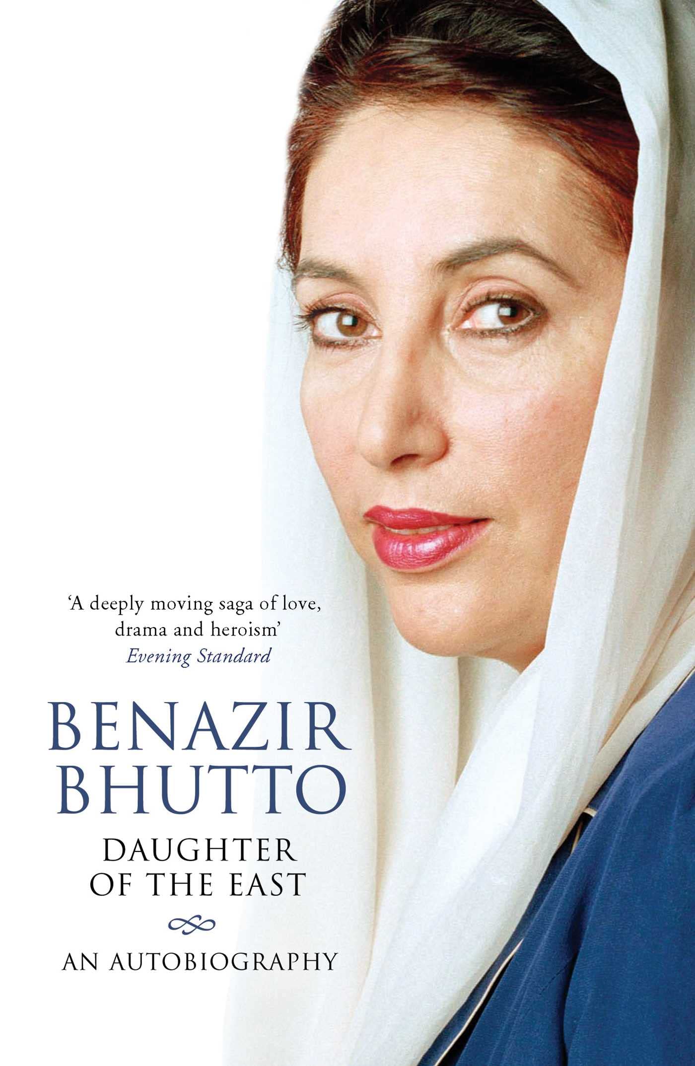 Daughter of the East, Benazir Bhutto