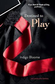 Destined to Play By Indigo Bloome   buy used books online