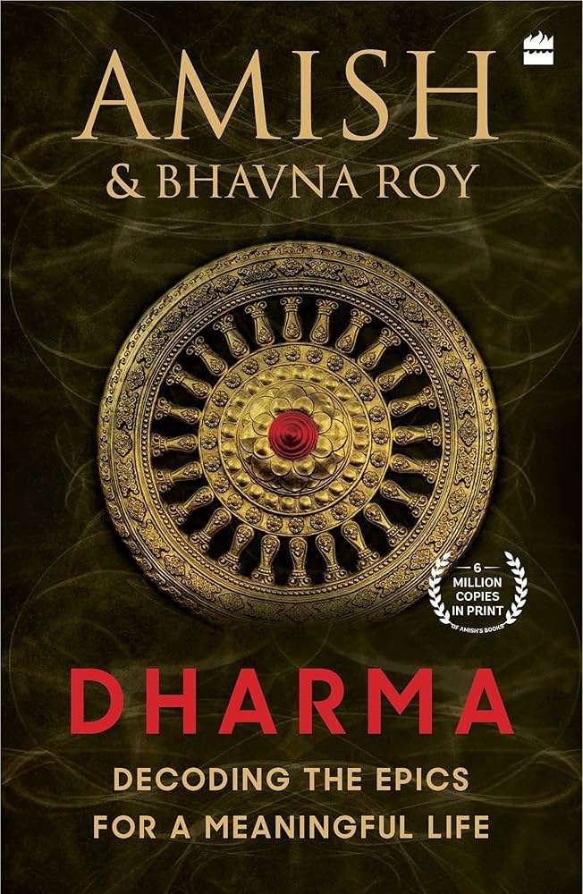 Dharma: Decoding the Epics for a Meaningful Life     Amish