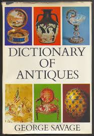 Dictionary of Antiques,  George Savage ( Rare )