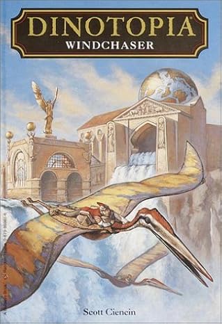 Dinotopia: Windchaser By Scott Ciencin