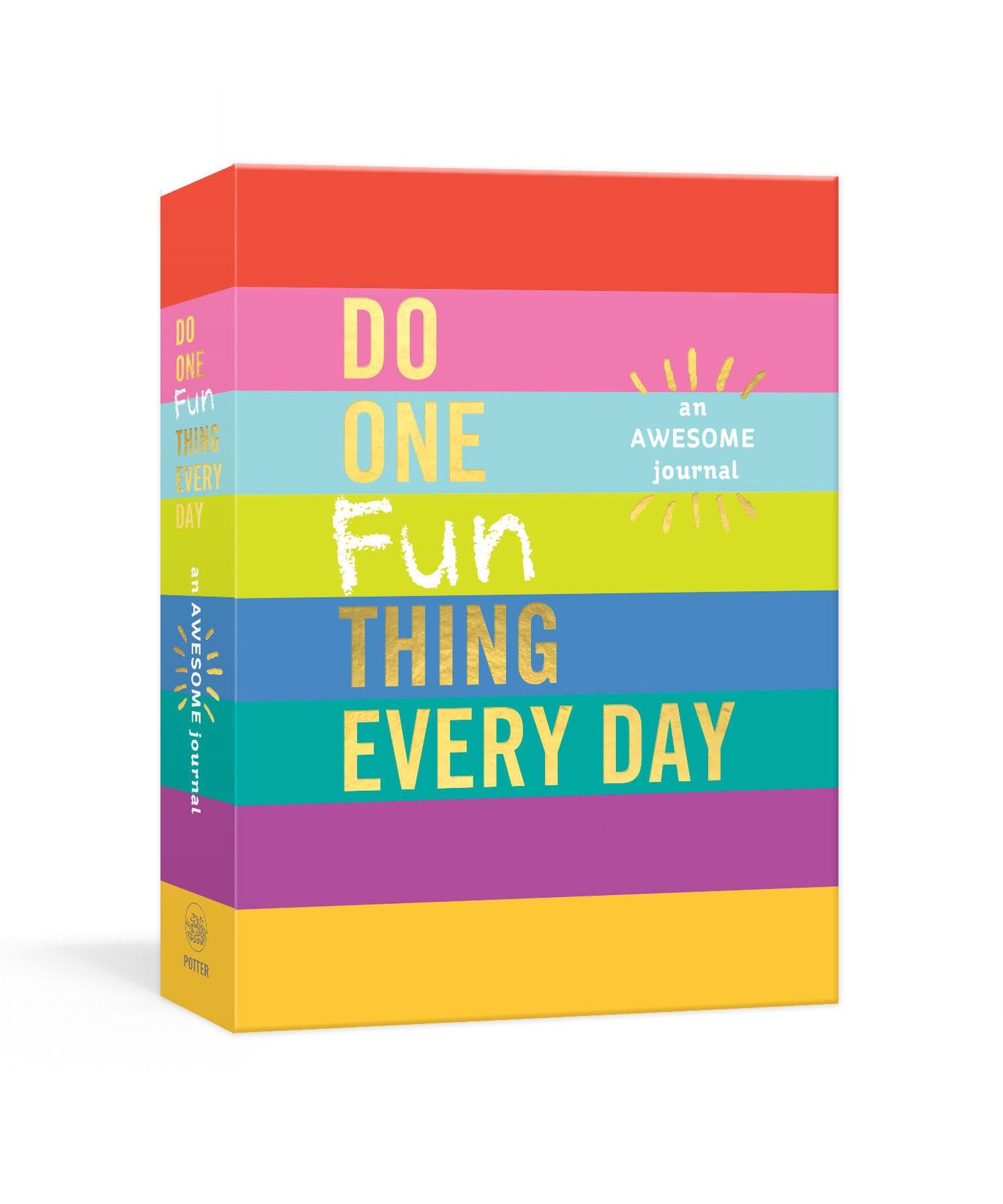 Do One Fun Thing Every Day: An Awesome Journal Book by Dian G Smith and Robie Rogge