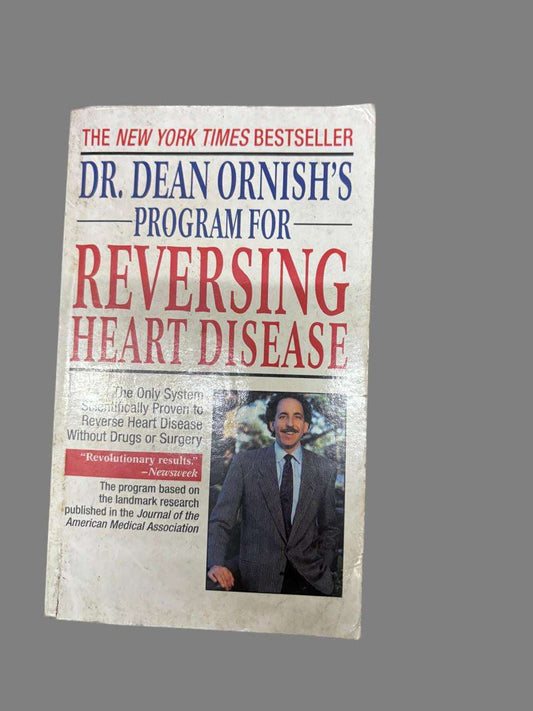 Dr. Dean Ornish's Program for Reversing Heart Disease By Dean Ornish