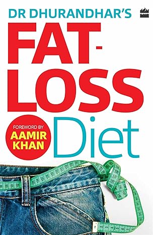 Dr Dhurandhar's Fat-loss Die By Nikhil Dhurandhar