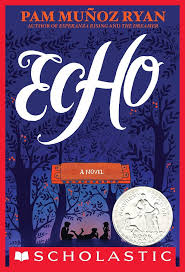 ECHO Hardcover by Pam Muñoz Ryan