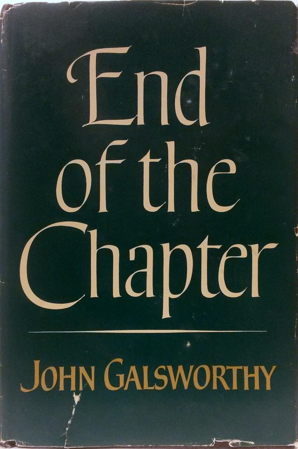 END OF THE CHAPTER By JOHN GALSWORTHY