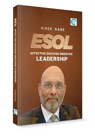 ESOL: Effective Success - Oriented Leadership by Vivek Kane Paperback by Vivek Kane