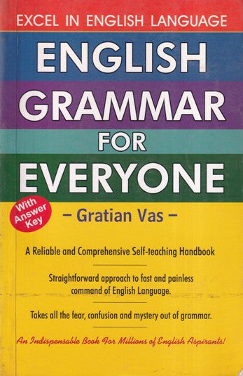 English Grammar for Everyone, By Gratian Vas