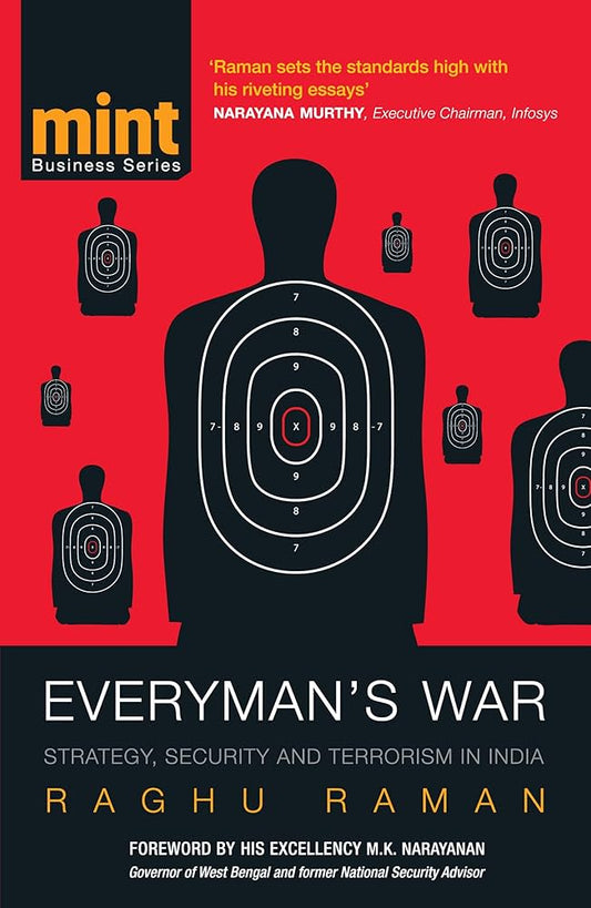 Everyman's War: Strategy, Security and Terrorism in India By Raghu Raman