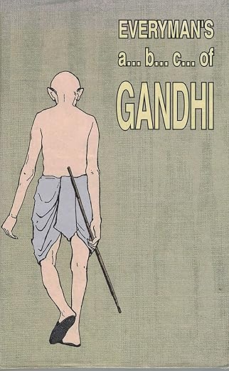 Everyman's a..b..c.. of Gandhi Hardcover By Mahendra Meghani 