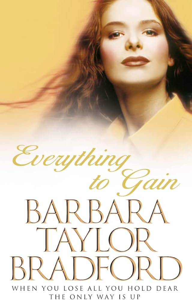 Everything to Gain By Barbara Taylor Bradford  buy used books online