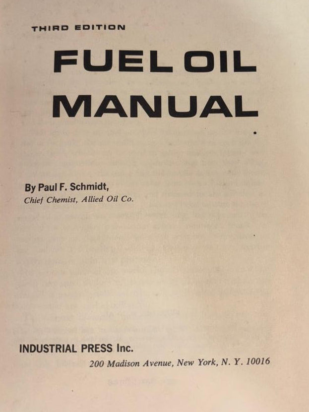 FUEL OIL MANUAL THIRD EDITION By Paul F. Schmidt