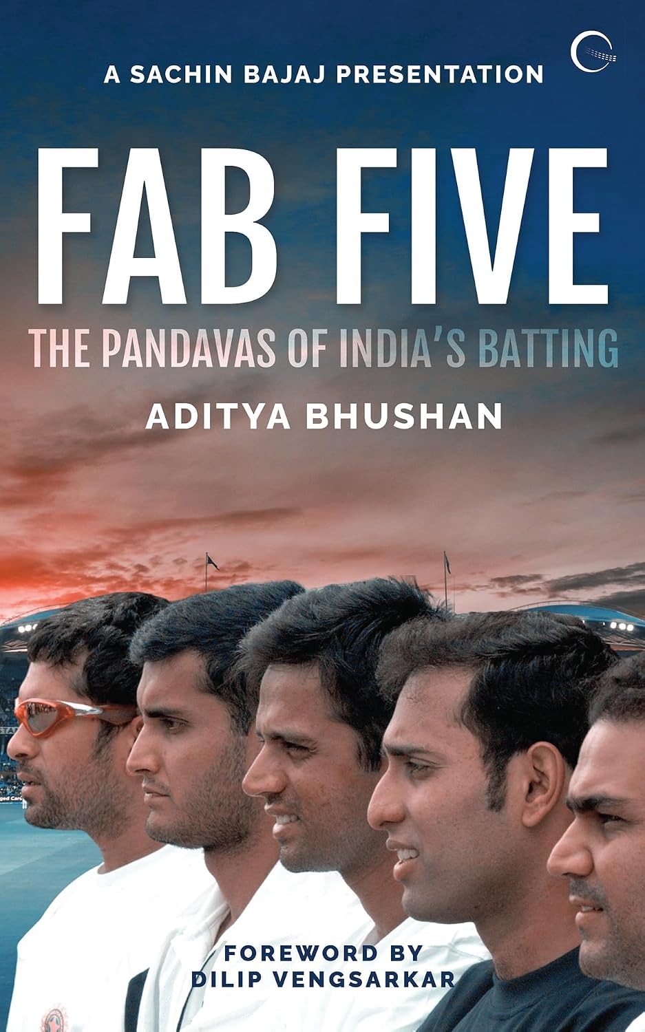 Fab Five : The Pandavas of India’s Batting By Aditya Bhushan, Author Signed Copy