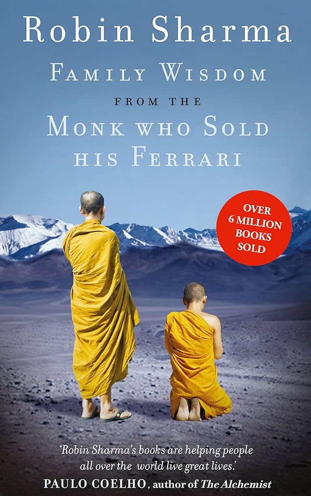 Family Wisdom From The Monk Who Sold His Ferrari Book by Robin Sharma